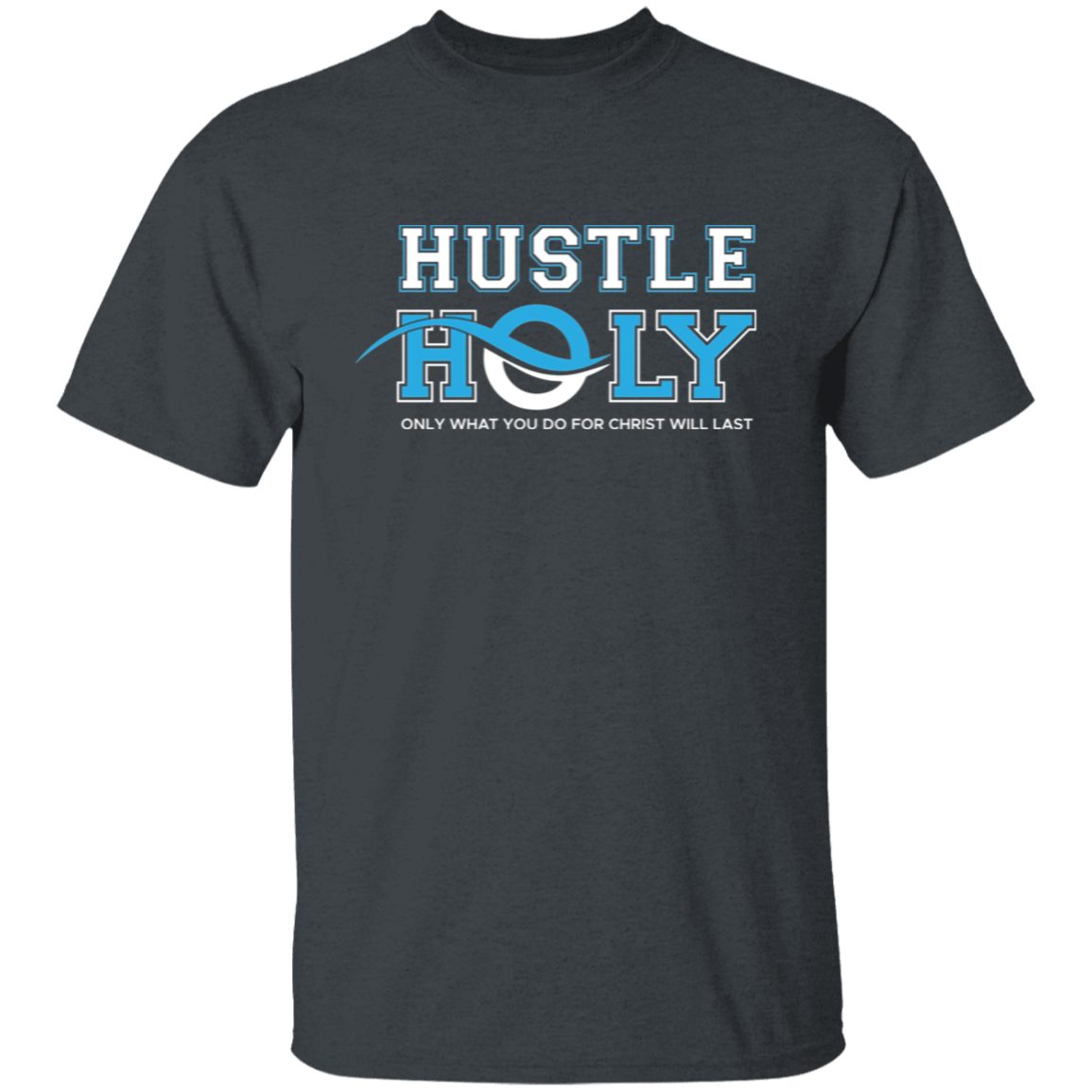 HUSTLE HOLY T-Shirt