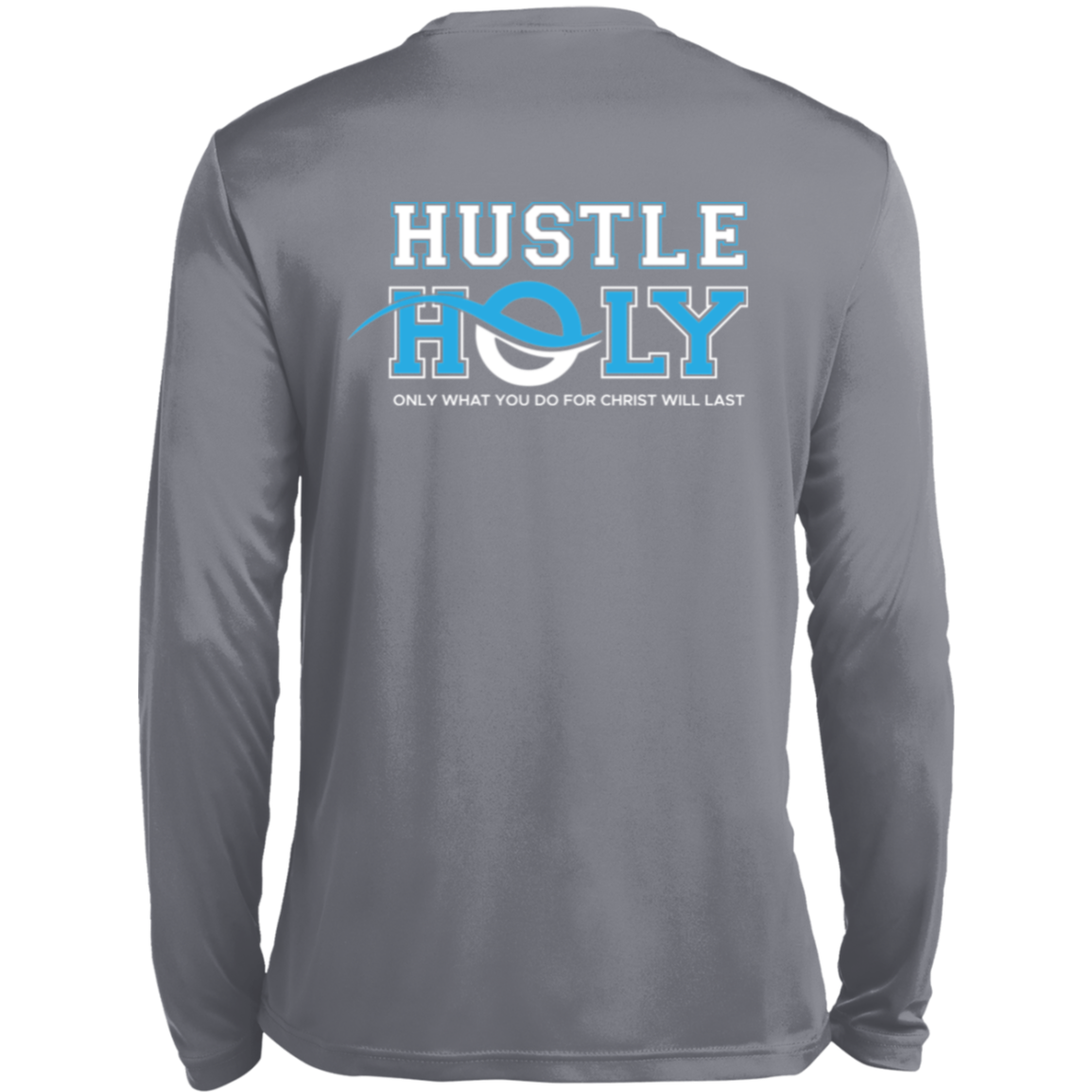 HUSTLE HOLY Long Sleeve Moisture-Wicking Tee
