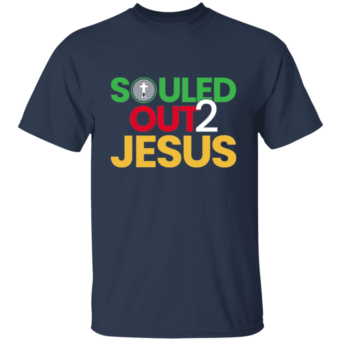 SOULED OUT 2 JESUS T-Shirt
