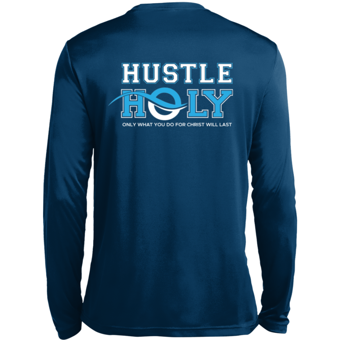 HUSTLE HOLY Long Sleeve Moisture-Wicking Tee