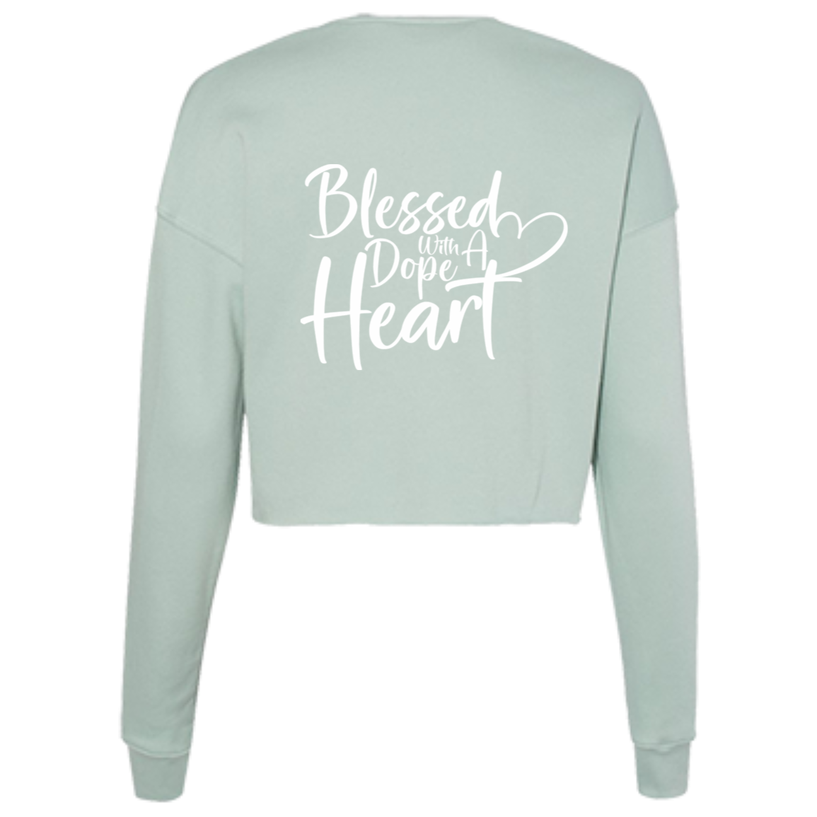 BLESSED WITH A DOPE HEART Ladies' Cropped Fleece