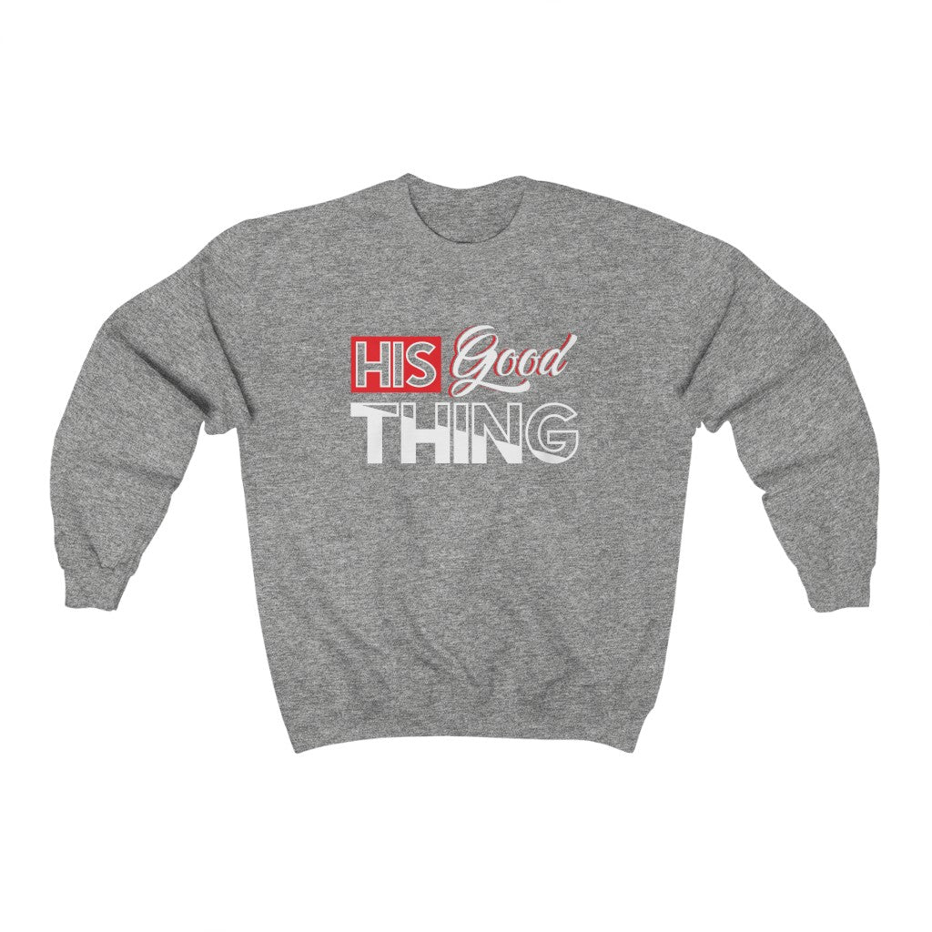 HIS GOOD THING™ Crewneck Sweatshirt