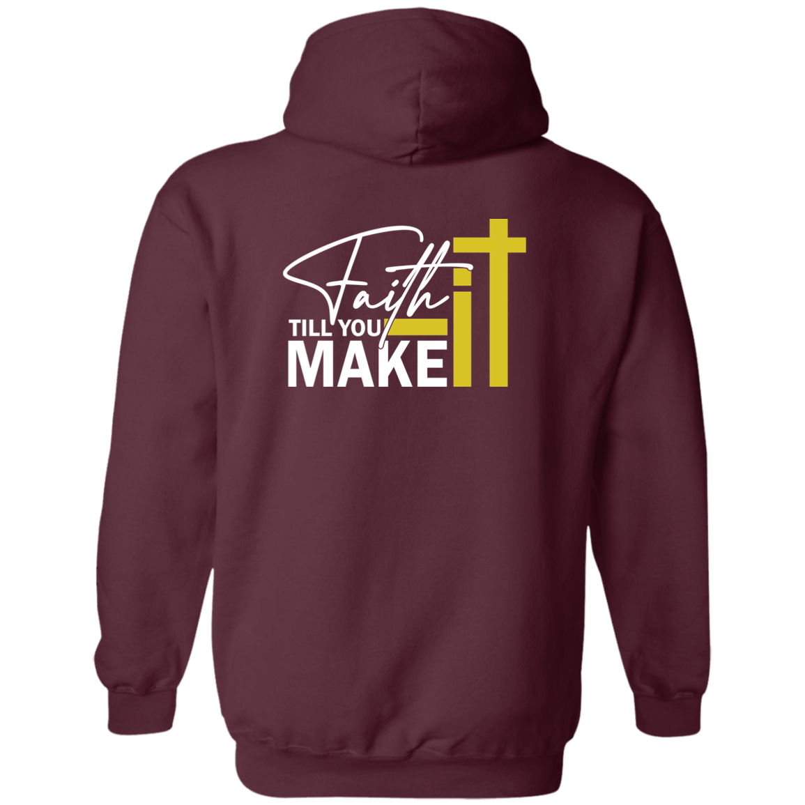 FAITH IT TILL YOU MAKE IT Zip Up Hooded Sweatshirt