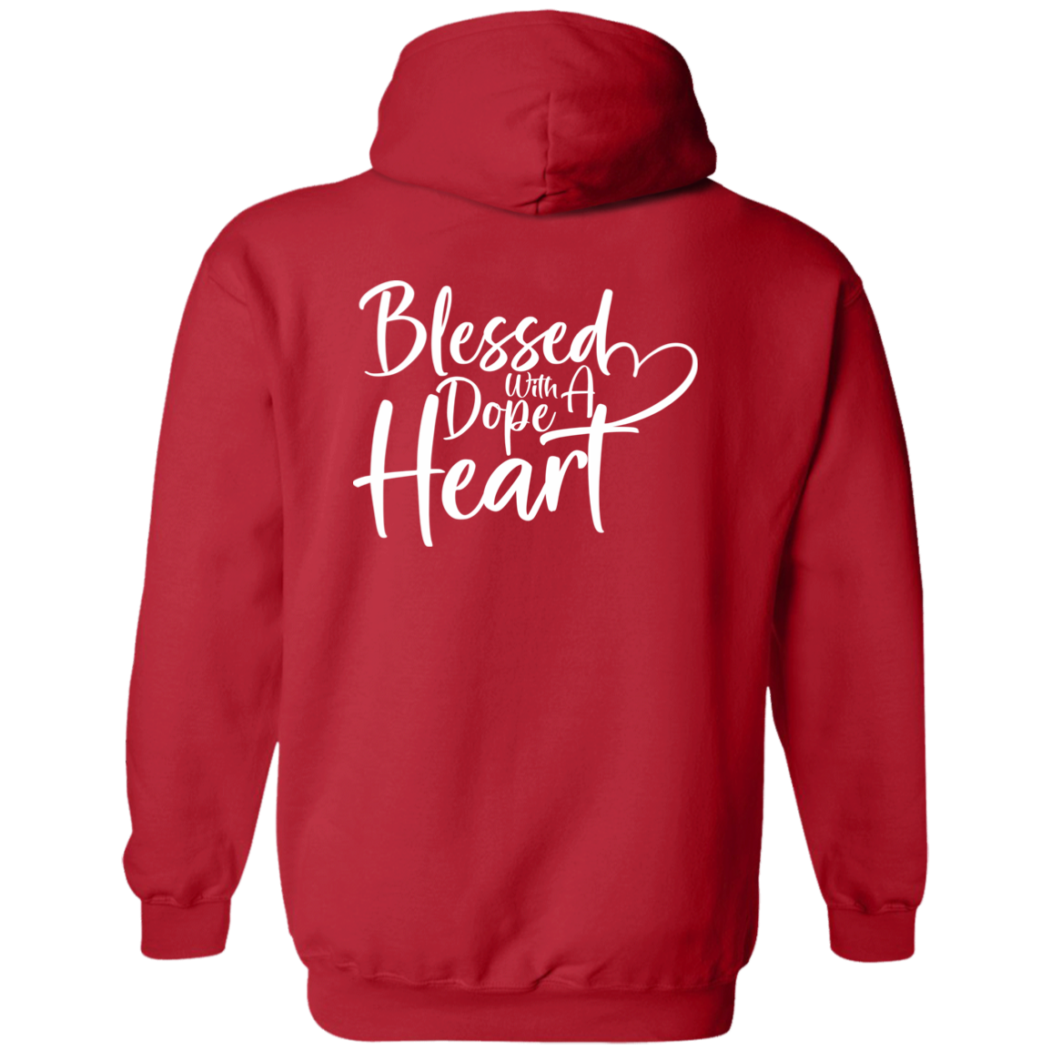 BLESSED WITH A DOPE HEART Hoodie