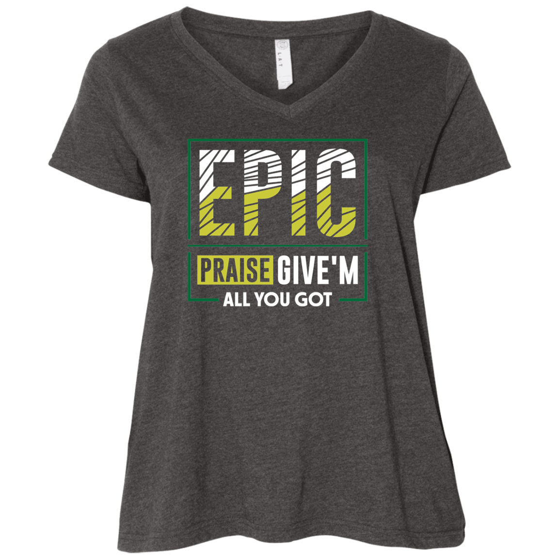 EPIC PRAISE Curvy V-Neck Tee
