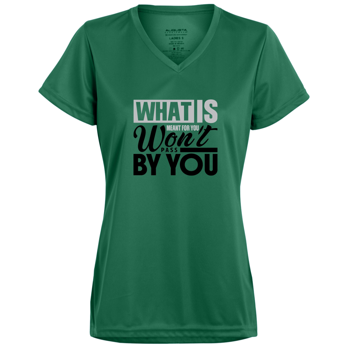WHAT IS MEANT FOR YOU Moisture-Wicking V-Neck Tee
