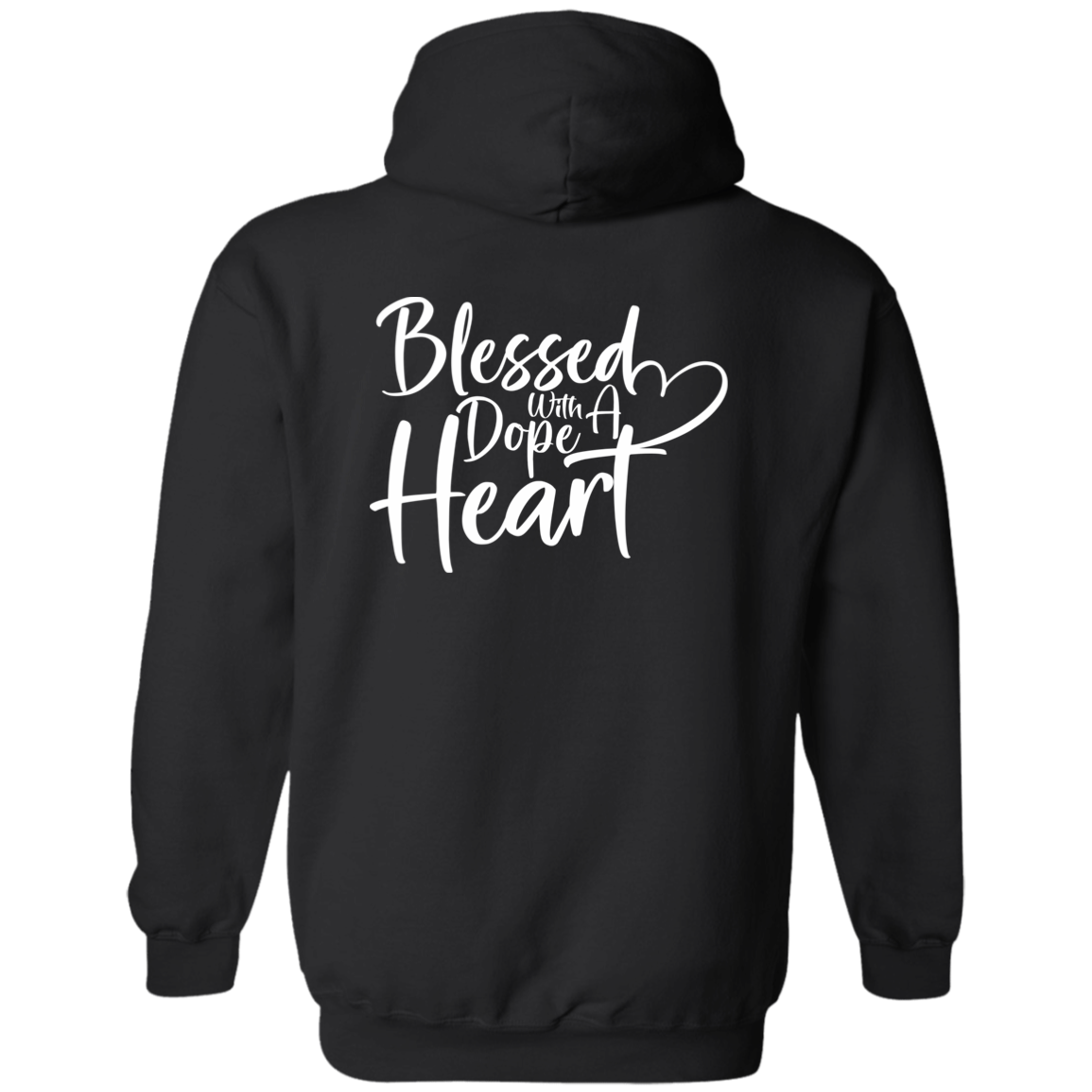 BLESSED WITH A DOPE HEART Zip Up Hooded Sweatshirt