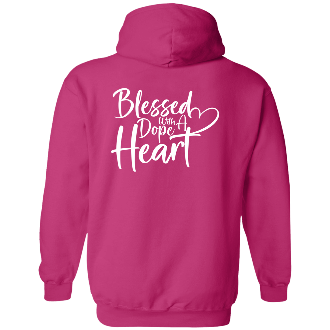 BLESSED WITH A DOPE HEART Hoodie