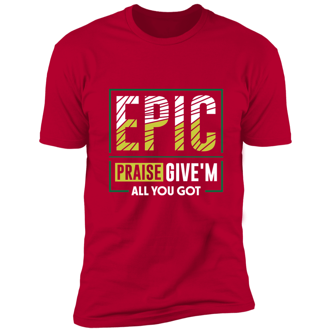 EPIC PRAISE Short Sleeve Tee