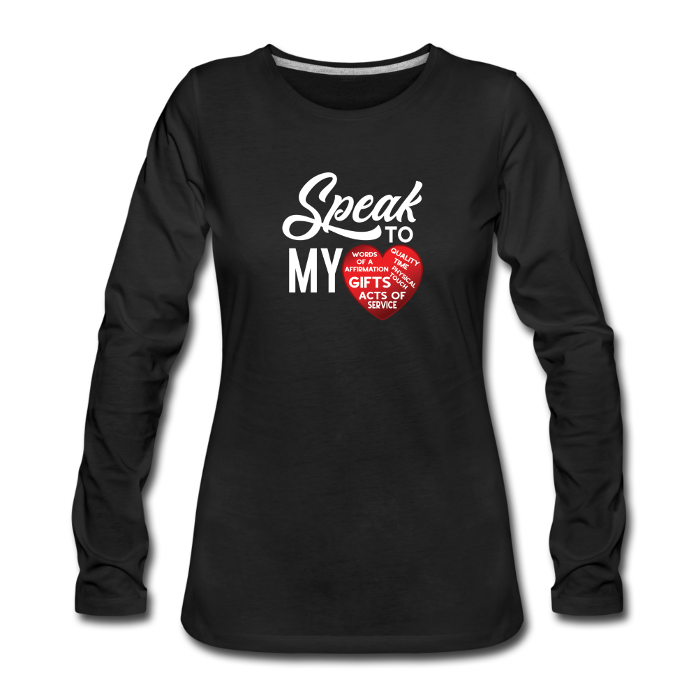 SPEAK TO MY HEART Long Sleeve T-Shirt - black
