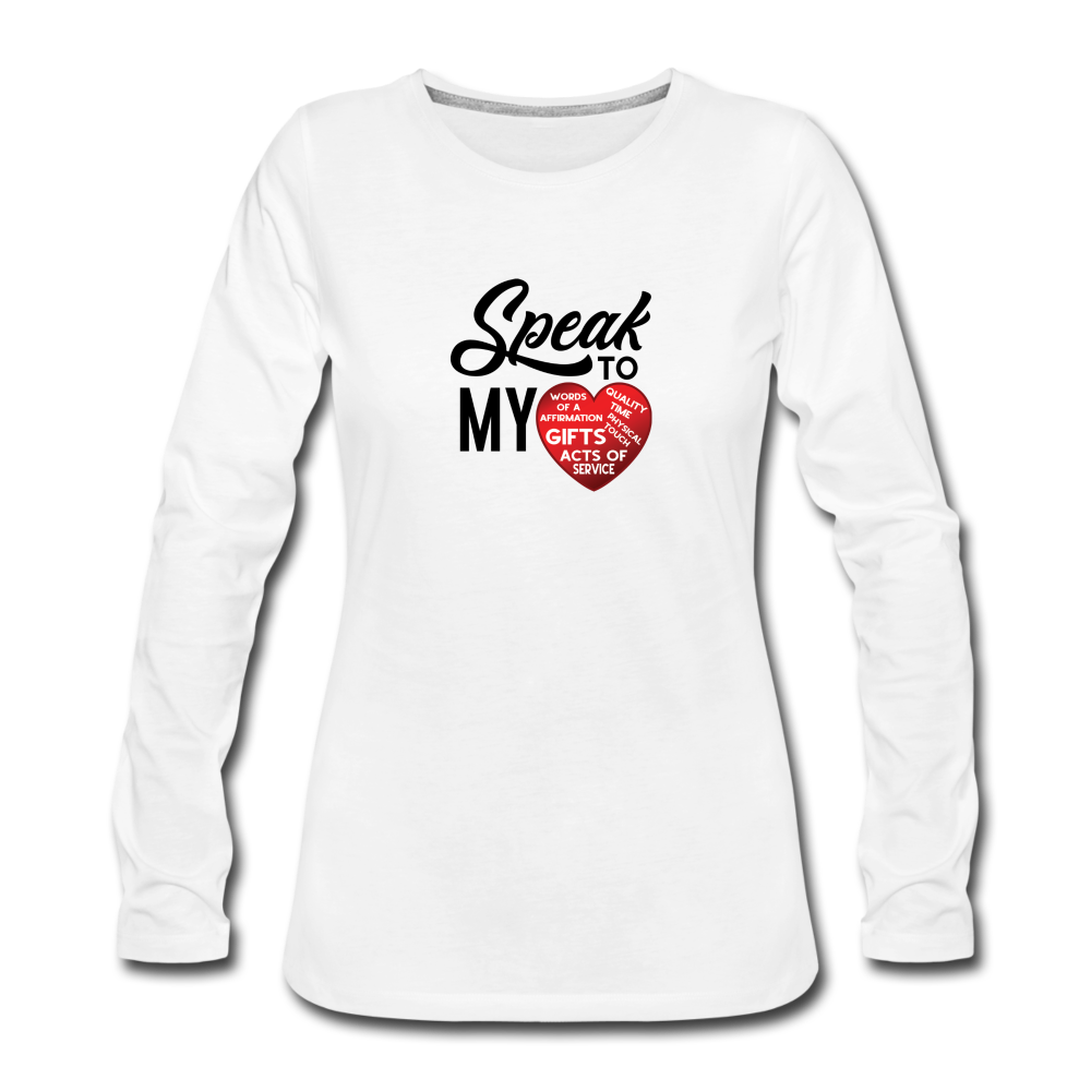SPEAK TO MY HEART Long Sleeve T-Shirt - white