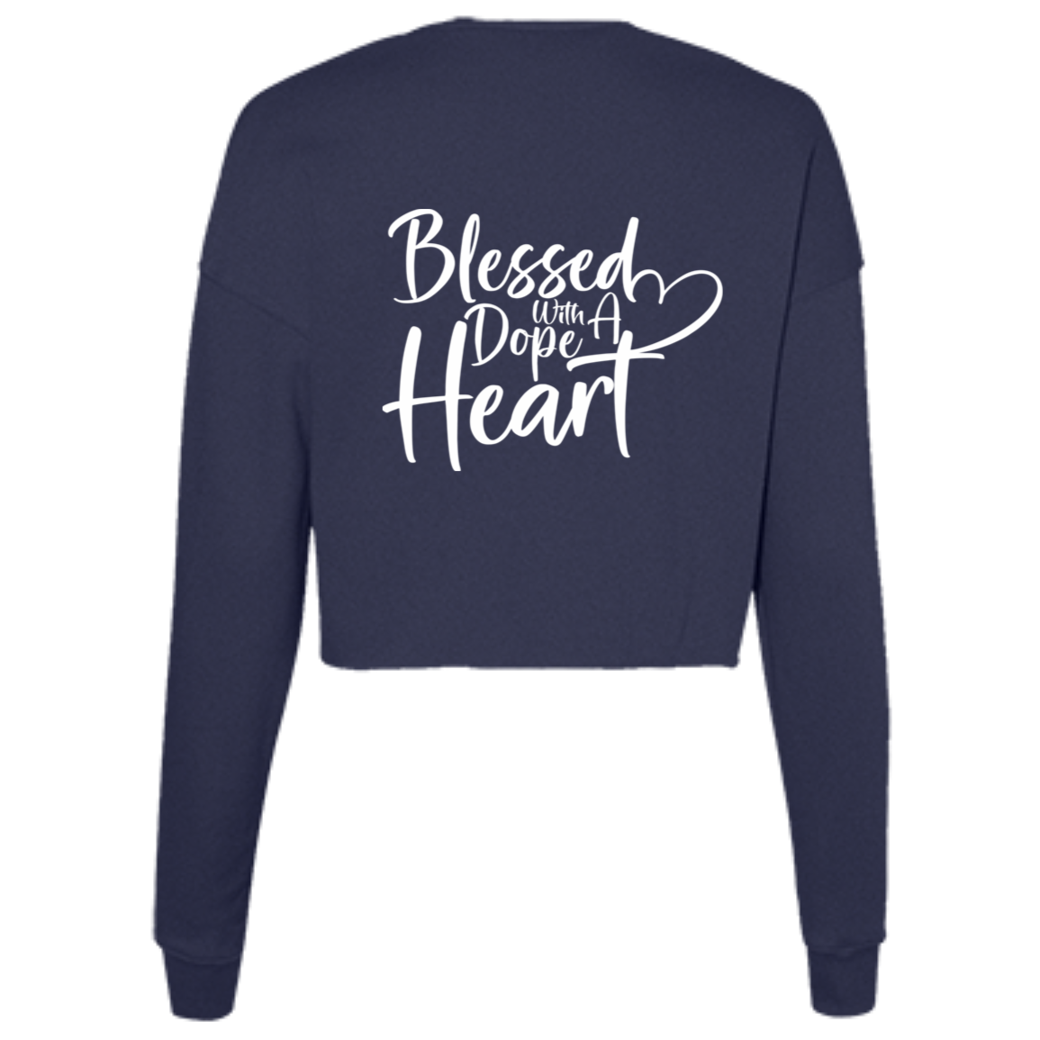 BLESSED WITH A DOPE HEART Ladies' Cropped Fleece