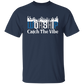 WORSHIP CATCH THE VIBE T-Shirt