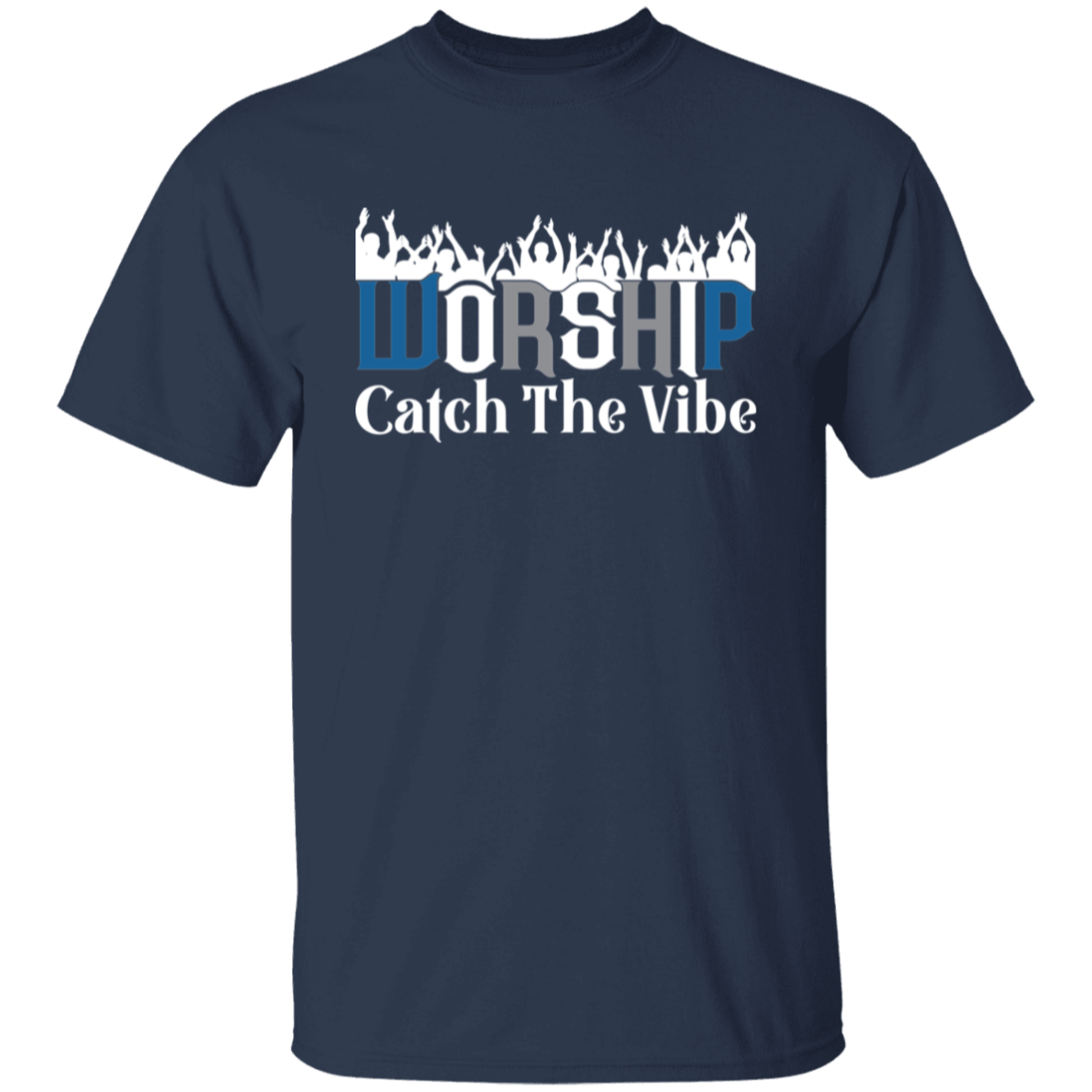 WORSHIP CATCH THE VIBE T-Shirt