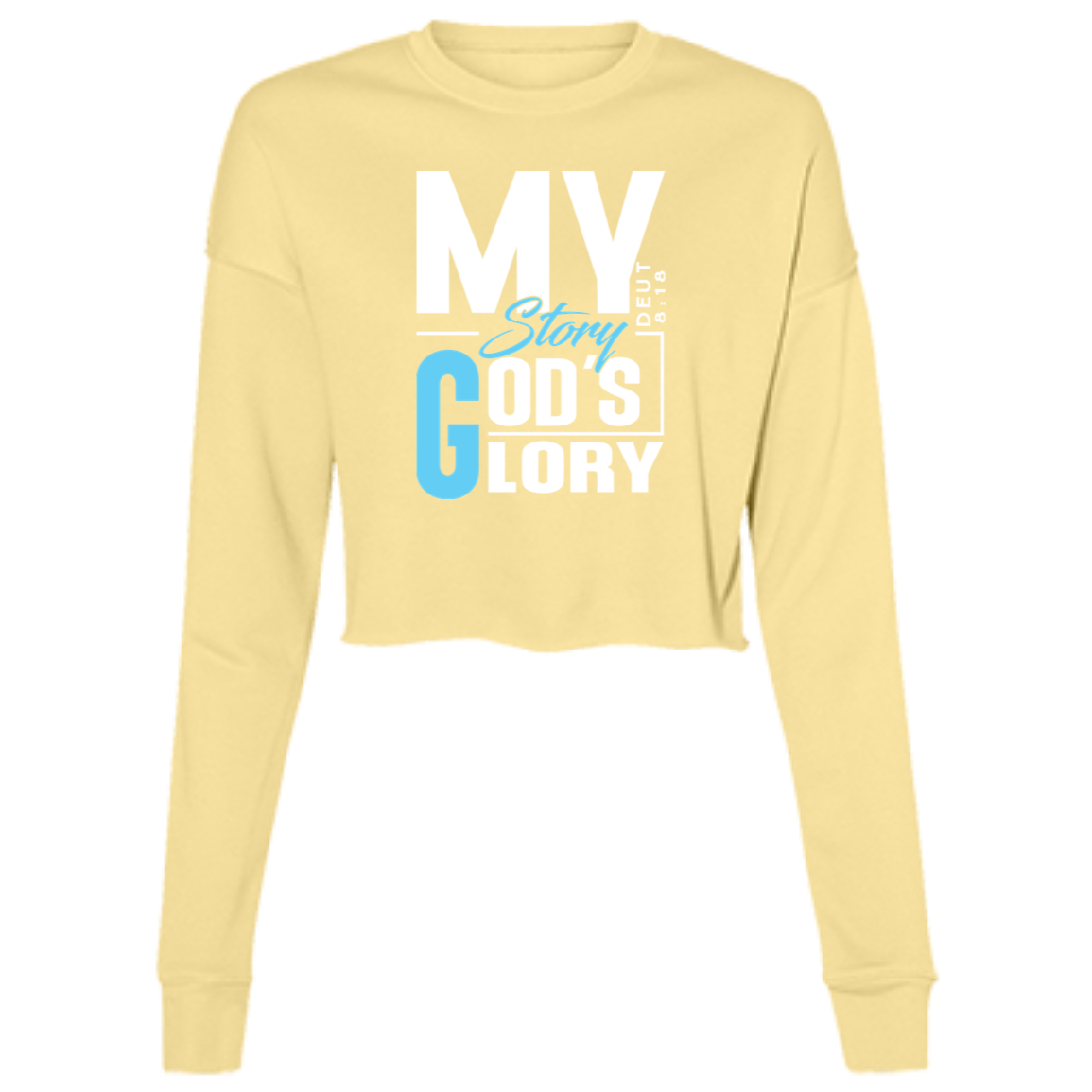 MY STORY GOD'S GLORY  Ladies' Cropped Fleece