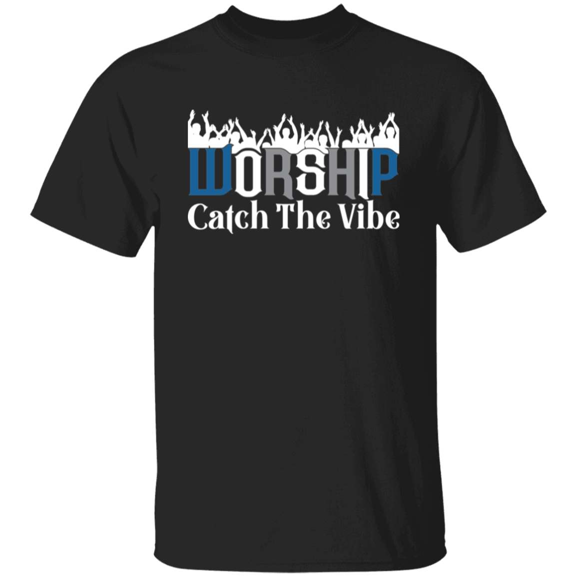 WORSHIP CATCH THE VIBE T-Shirt