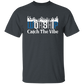 WORSHIP CATCH THE VIBE T-Shirt