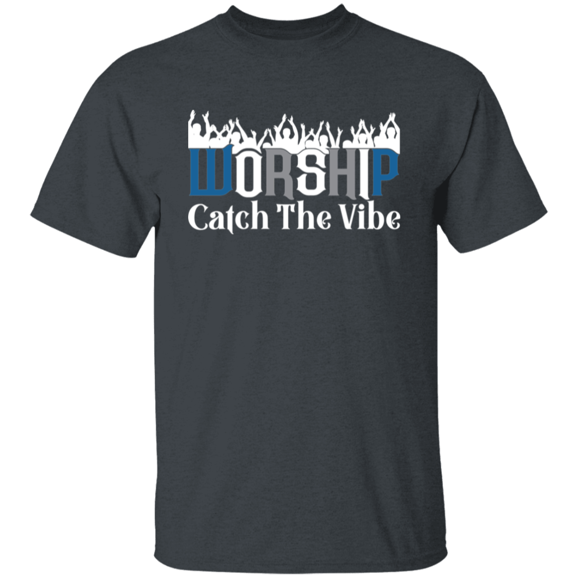 WORSHIP CATCH THE VIBE T-Shirt