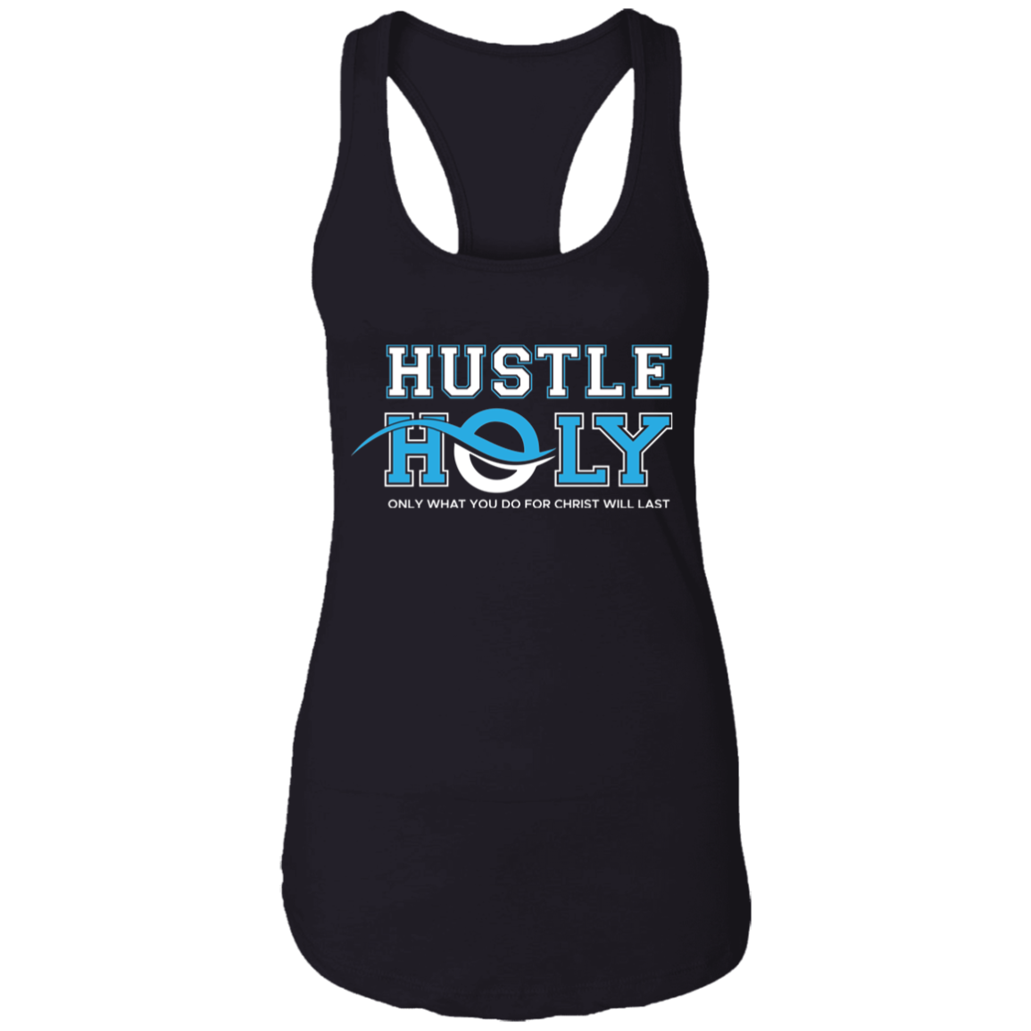 HUSTLE HOLY Ladies Racerback Tank