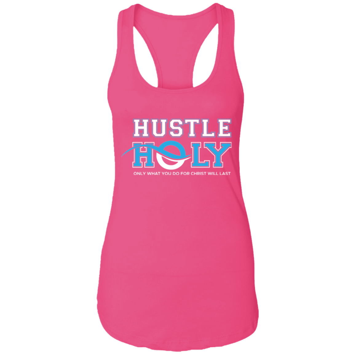 HUSTLE HOLY Ladies Racerback Tank