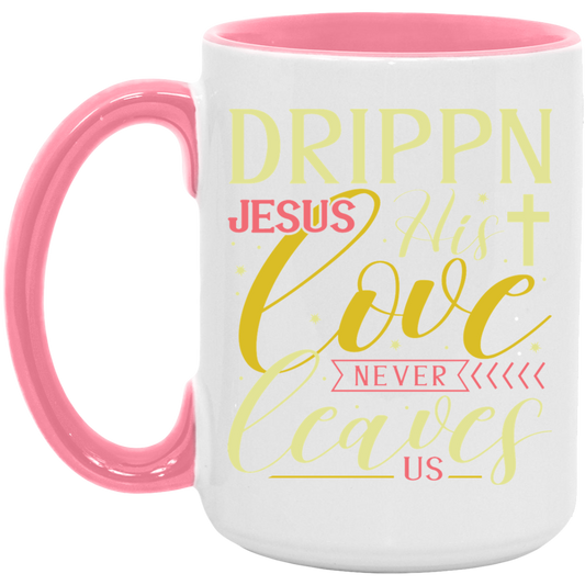 DRIPPIN JESUS 15oz. Accent Mug