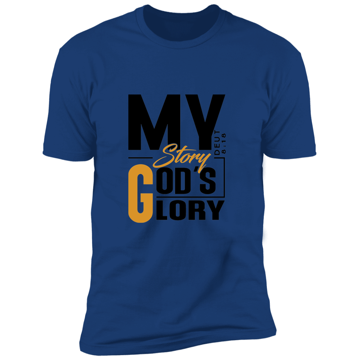 MY STORY GOD'S GLORY Short Sleeve Tee