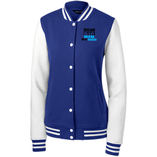 DREAM BIG PRAY BIGGER! Women's Letterman Jacket