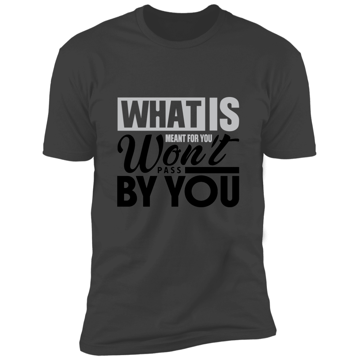 WHAT IS FOR YOU Short Sleeve Tee