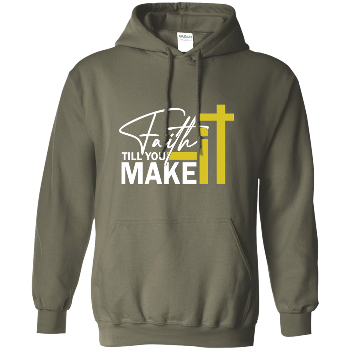FAITH IT TILL YOU MAKE IT Pullover Hoodie
