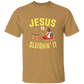 JESUS IS SLEIGHIN IT T-Shirt