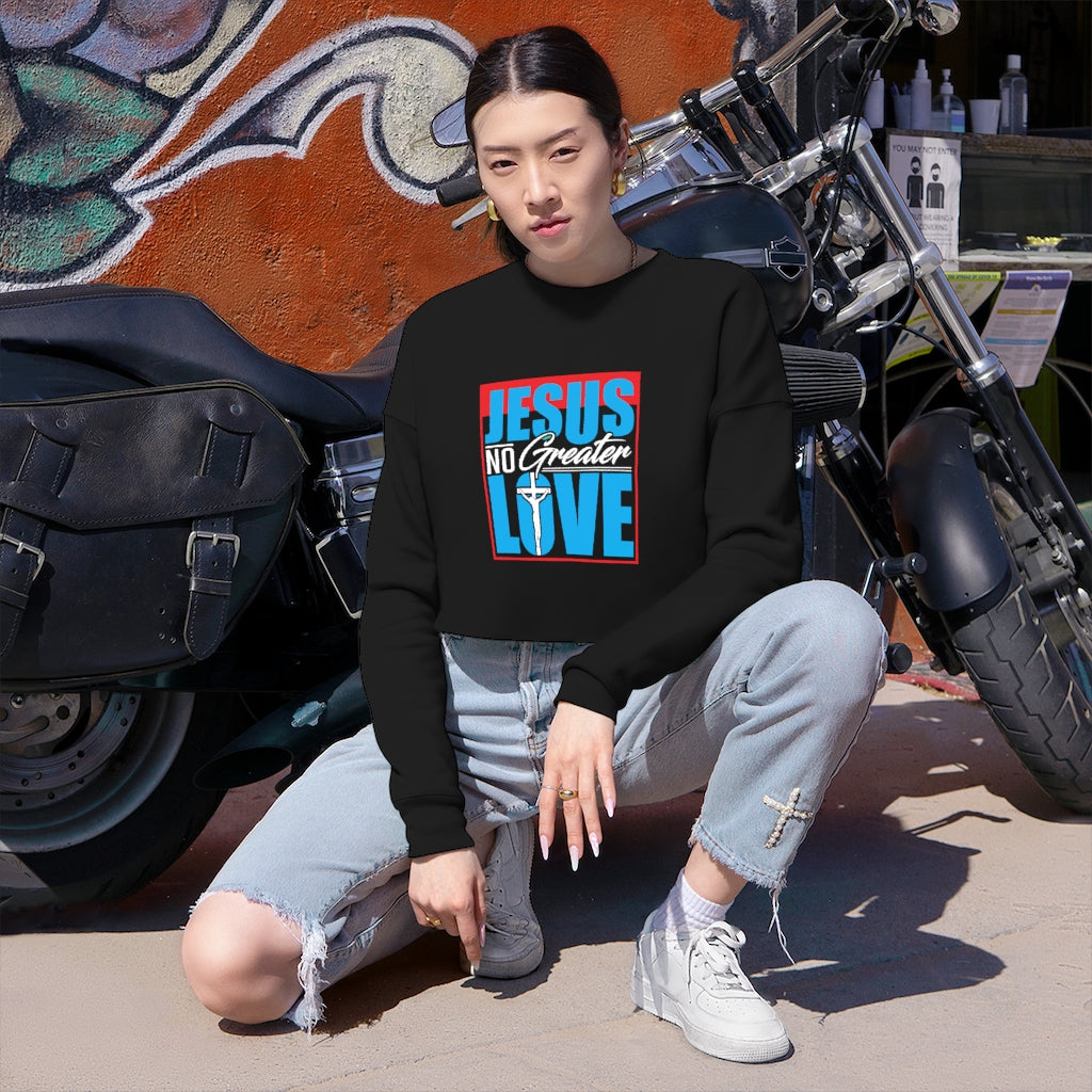 JESUS NO GREATER LOVE Cropped Pullover