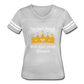 U Can't Wear A Crown Women’s Vintage Sport T-Shirt - heather gray/white
