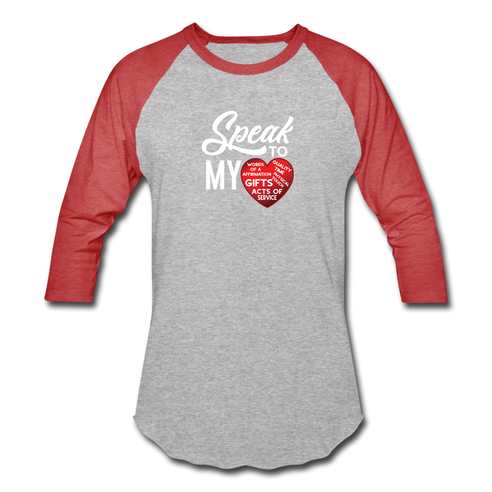 SPEAK TO MY HEART Baseball T-Shirts - heather gray/red