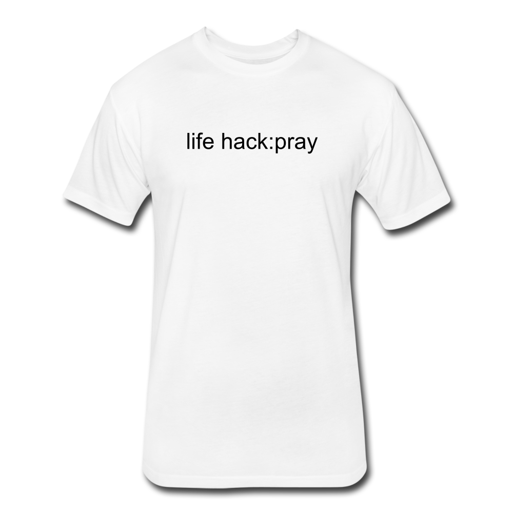 life hack: pray Fitted T-Shirt - white