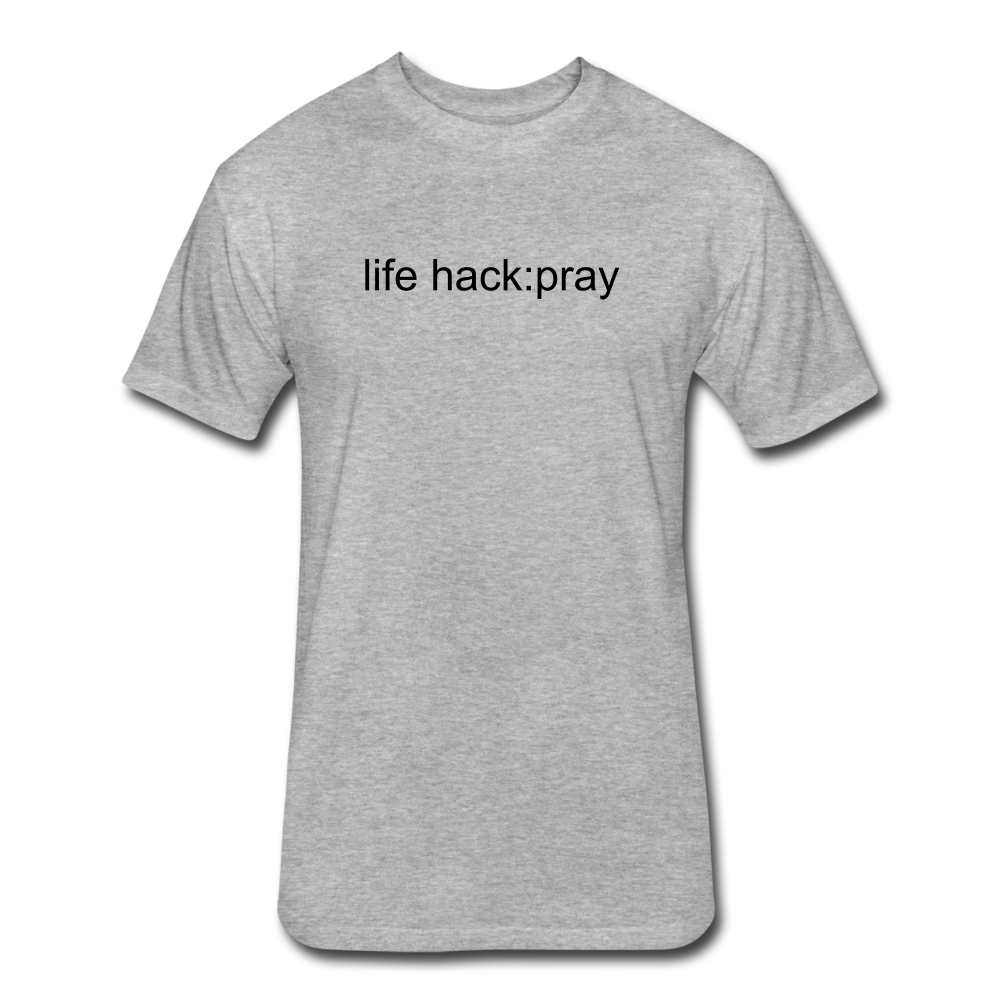 life hack: pray Fitted T-Shirt - heather gray