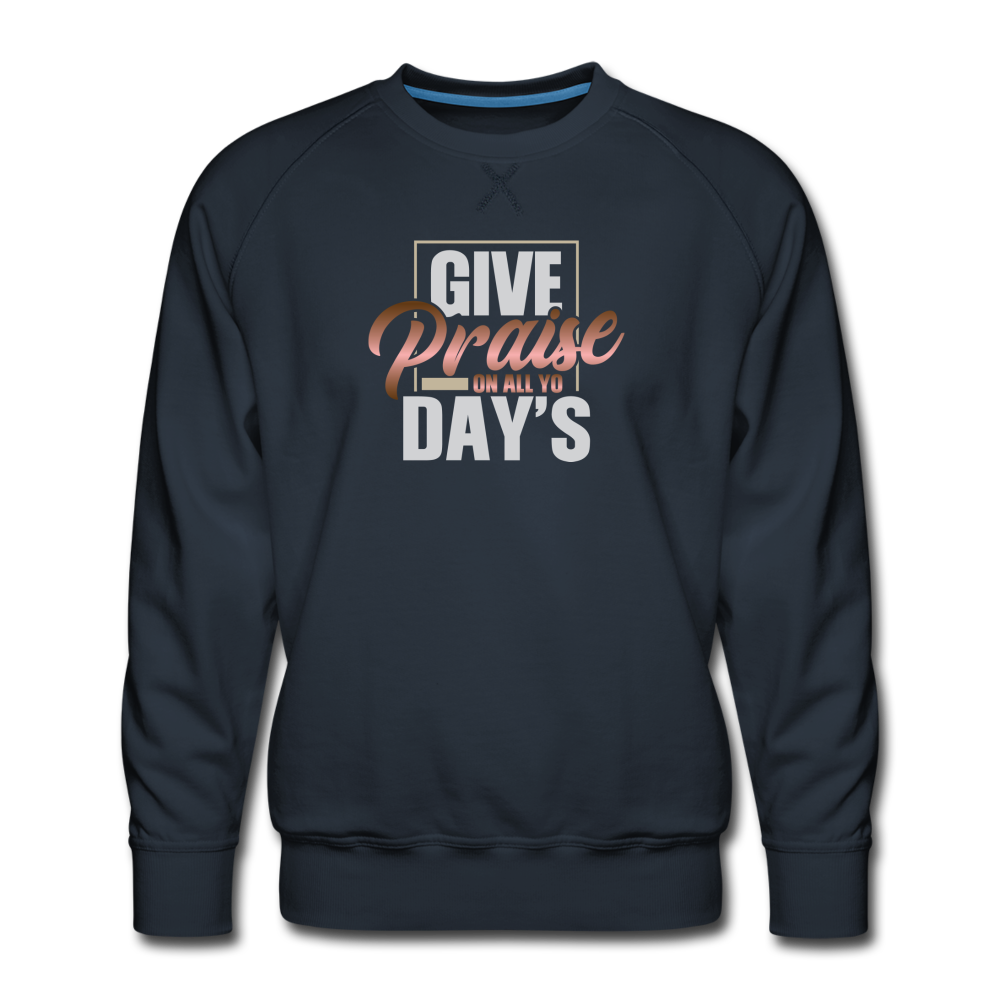 GIVE PRAISE IN ALL YO DAY'S Sweatshirt - navy