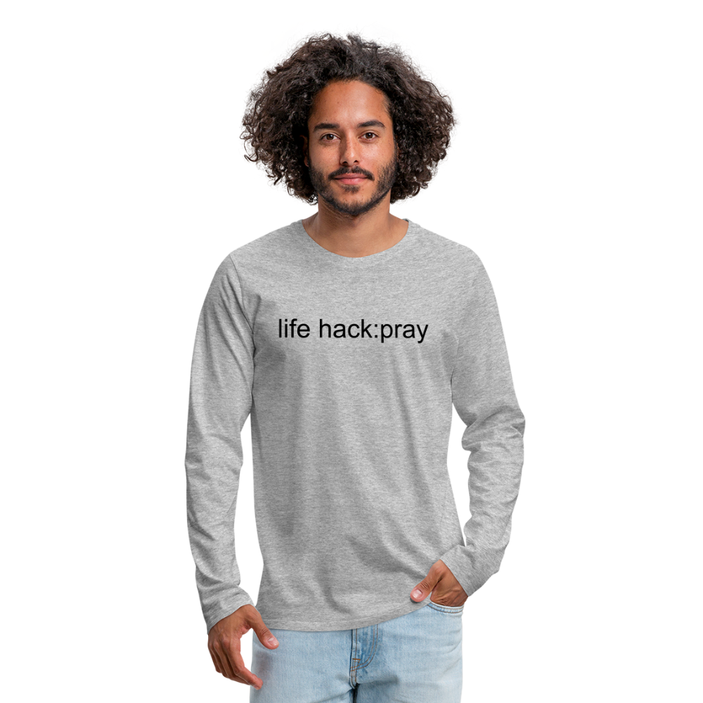 life hack: pray Long Sleeve T-Shirt - heather gray